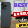 Best earbuds for iPhone in 2023